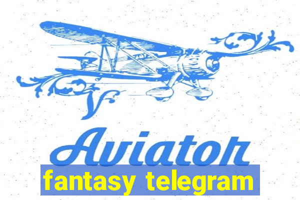 fantasy telegram